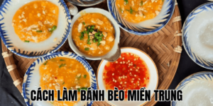 Cách Làm Bánh Bèo Miền Trung