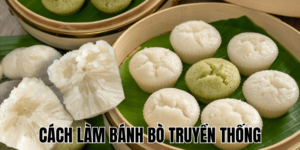Cách Làm Bánh Bò Truyền Thống