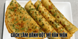 Cách Làm Bánh Bột Mì Rán Mặn