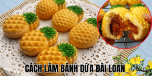 Cách Làm Bánh Dứa Đài Loan