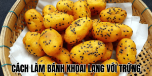 Cách Làm Bánh Khoai Lang Với Trứng
