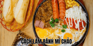 Cách Làm Bánh Mì Chảo