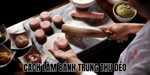 Cách Làm Bánh Trung Thu Dẻo