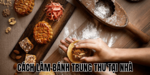 Cách Làm Bánh Trung Thu Tại Nhà