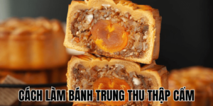 Cách Làm Bánh Trung Thu Thập Cẩm
