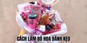 Cách Làm Bó Hoa Bánh Kẹo