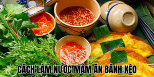Cách Làm Nước Mắm Ăn Bánh Xèo